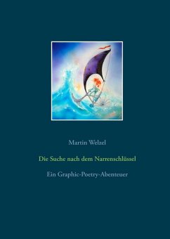 Die Suche nach dem Narrenschlüssel (eBook, ePUB) - Welzel, Martin