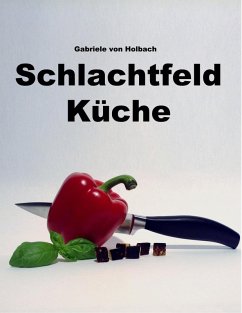 Schlachtfeld Küche (eBook, ePUB)