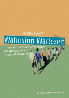 Wahnsinn Wartezeit (eBook, ePUB)