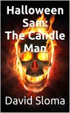 Halloween Sam: The Candle Man (eBook, ePUB)