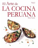 El Arte de la Cocina Peruana Vol I (eBook, ePUB)