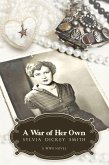 A War of Her Own (eBook, ePUB) A War of Her Own (eBook, ePUB)