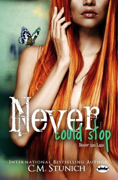 Never Could Stop (Tasting Never, #7) (eBook, ePUB) - Stunich, C. M.