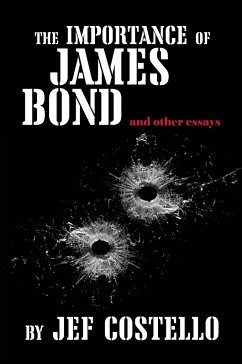 The Importance of James Bond - Costello, Jef