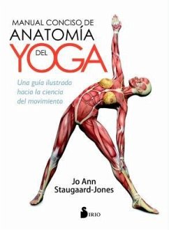 Manual Conciso de Anatomia del Yoga - Staugaard-Jones, Jo Ann
