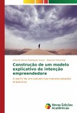 Construção de um modelo explicativo de intenção empreendedora