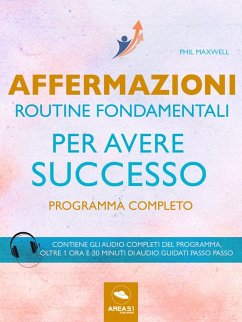 Affermazioni. Routine fondamentali per avere successo (eBook, ePUB) - Maxwell, Phil