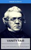 Vanity Fair (Dream Classics) (eBook, ePUB)