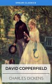 David Copperfield (Dream Classics) (eBook, ePUB)