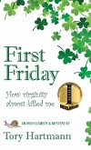 First Friday: How Virginity Almost Killed Me