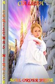 A Christmas Miracle: Mail Order Bride (eBook, ePUB) A Christmas Miracle: Mail Order Bride (eBook, ePUB)