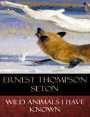 Wild Animals I Have Known (eBook, ePUB)