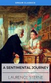 A Sentimental Journey (Dream Classics) (eBook, ePUB)