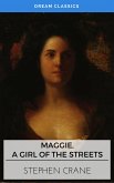 Maggie, a Girl of the Streets (Dream Classics) (eBook, ePUB)