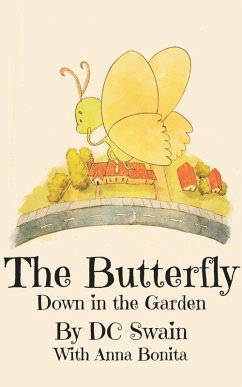 The Butterfly (Down in the Garden, #2) (eBook, ePUB) - Swain, Dc