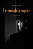 Lei non deve sapere (eBook, ePUB)