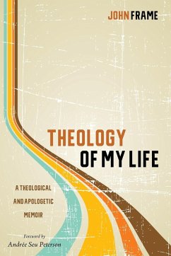 Theology of My Life - Frame, John