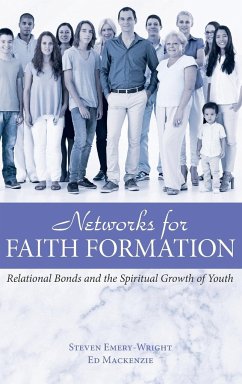 Networks for Faith Formation - Emery-Wright, Steve; Mackenzie, Ed