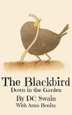 The Blackbird (Down in the Garden, #3) (eBook, ePUB)