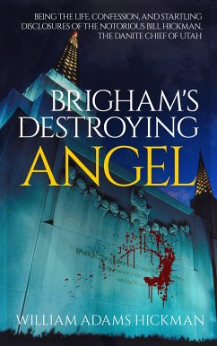 Brigham's Destroying Angel (eBook, ePUB) - Adams Hickman, William
