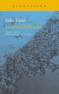 La central de frío - Bravo De La Varga, Roberto; Parei, Inka