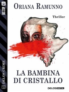 La bambina di cristallo (eBook, ePUB) - Ramunno, Oriana