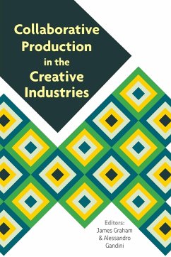 Collaborative Production in the Creative Industries