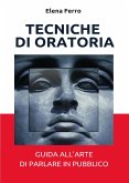 Tecniche di oratoria (eBook, ePUB)