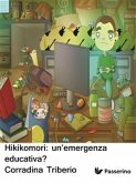 Hikikomori: un&quote;emergenza educativa? (eBook, ePUB)
