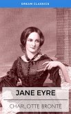 Jane Eyre (Dream Classics) (eBook, ePUB)