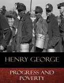 Progress and Poverty (eBook, ePUB) Progress and Poverty (eBook, ePUB)