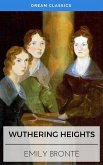 Wuthering Heights (Dream Classics) (eBook, ePUB)