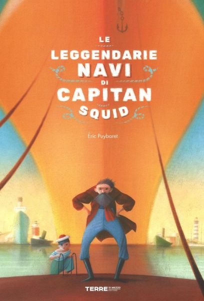 Le leggendarie navi di capitan Squid