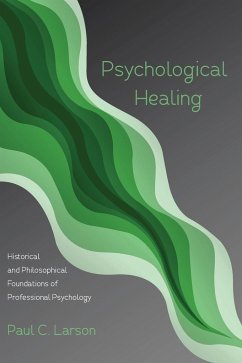 Psychological Healing - Larson, Paul C.