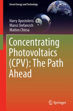 Concentrating Photovoltaics (CPV): The Path Ahead - Apostoleris, Harry;Stefancich, Marco;Chiesa, Matteo