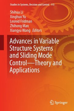 Advances in Variable Structure Systems and Sliding Mode Control¿Theory and Applications