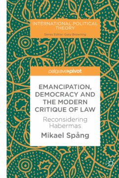Emancipation, Democracy and the Modern Critique of Law - Spång, Mikael