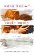 Begin Again - Allie and Kaden's Story  ... - Bild 1