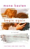 Begin Again - Allie and Kaden's Story   From the bestselling author of the Maxton Hall series (eBook, ePUB)