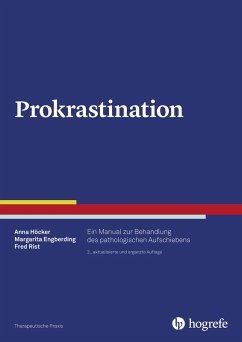 Prokrastination (eBook, PDF) - Höcker, Anna; Engberding, Margarita; Rist, Fred