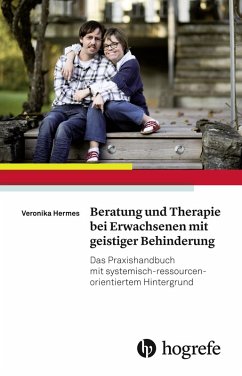 Beratung und Therapie bei Erwachsenen mit geistiger Behinderung (eBook, ePUB) - Hermes, Veronika