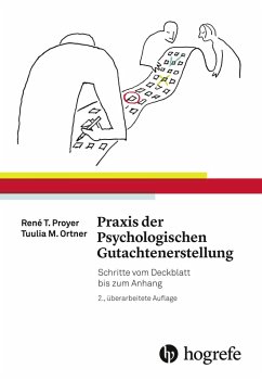 Praxis der Psychologischen Gutachtenerstellung (eBook, PDF) - Proyer, René T.