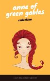 Anne of Green Gables Collection: Anne of Green Gables, Anne of the Island, and More Anne Shirley Books (EverGreen Classics) (eBook, ePUB)