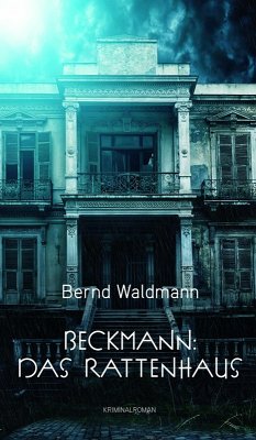 Beckmann: Das Rattenhaus (eBook, ePUB) - Waldmann, Bernd