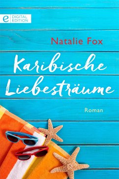 Karibische Liebesträume (eBook, ePUB) - Fox, Natalie