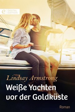 Weiße Yachten vor der Goldküste (eBook, ePUB) - Armstrong, Lindsay