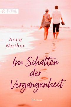 Im Schatten der Vergangenheit (eBook, ePUB) - Mather, Anne