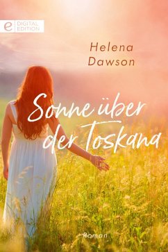Sonne über der Toskana (eBook, ePUB) - Dawson, Helena