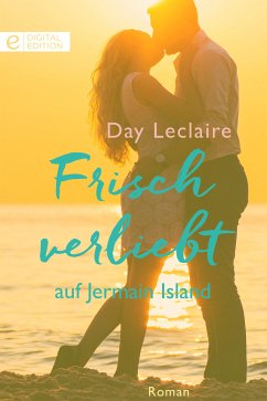 Frisch verliebt auf Jermain Island (eBook, ePUB) - Leclaire, Day