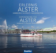 Erlebnis Alster. Experiencing the Alster (eBook, ePUB) - Suxdorf, Norbert; Pasdzior, Michael